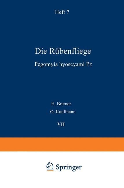 Die Rübenfliege - H. Bremer, O. Kaufmann