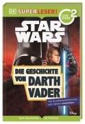 Cover-Bild zum Titel 'SUPERLESER! Star Wars(TM) Die Geschichte von Darth Vader' von 'Catherine Saunders'