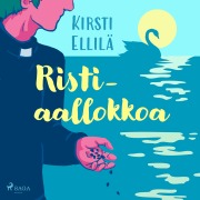 Cover-Bild zum Titel 'Ristiaallokkoa' von 'Kirsti Ellilä'