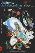 Cover-Bild zum Titel 'Southern Reach Trilogy 2. Authority' von 'Jeff VanderMeer'