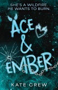 Cover-Bild zum Titel 'Ace & Ember' von 'Kate Crew'