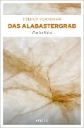 Cover-Bild zum Titel 'Das Alabastergrab' von 'Helmut Vorndran'