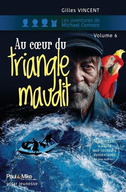 Au coeur du triangle maudit - Gilles Vincent