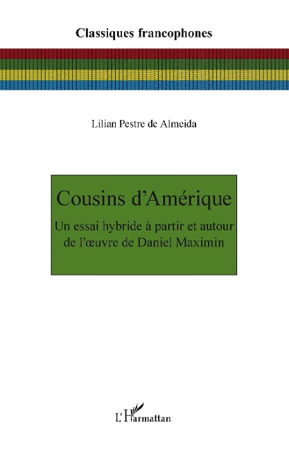 Cousins d'Amérique - Pestre de Almeida