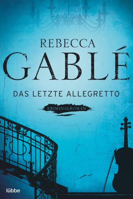 Das letzte Allegretto - Rebecca Gablé