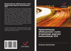 Cover-Bild zum Titel 'Optymalizacja efektywno¿ci ruchu drogowego poprzez komunikacj¿ V2X' von 'Christian Backfrieder'