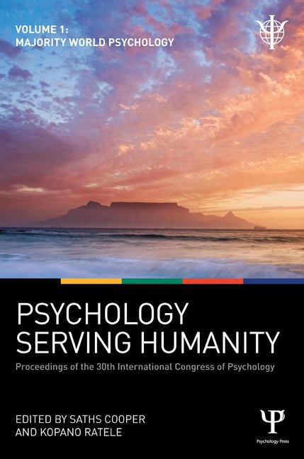 Psychology Serving Humanity: Proceedings of the 30th International Congress of Psychology - 