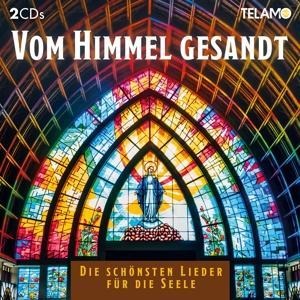 Vom Himmel gesandt:Die schönsten Lieder f.d.Seele - Various