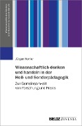 Cover-Bild zum Titel 'Wissenschaftlich denken und handeln in der Heil- und Sonderpädagogik' von 'Jürgen Kohler'