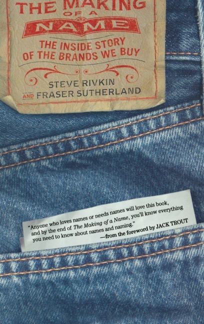 The Making of a Name - Steve Rivkin, Fraser Sutherland