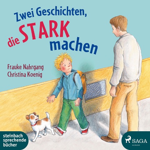 Zwei Geschichten, die stark machen - Christina Koenig, Frauke Nahrgang