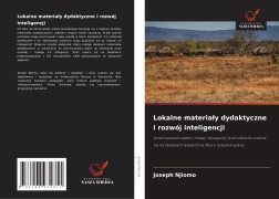 Cover-Bild zum Titel 'Lokalne materia¿y dydaktyczne i rozwój inteligencji' von 'Joseph Njiomo'