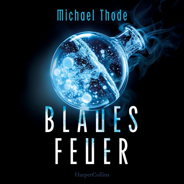 Blaues Feuer - Michael Thode