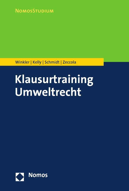 Klausurtraining Umweltrecht - Daniela Winkler, Ryan Kelly, Kristina Schmidt, Marc Zeccola