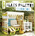 Alles Paletti - outdoor - Claudia Guther
