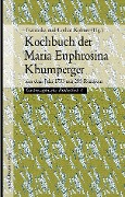 Cover-Bild zum Titel 'Kochbuch der Maria Euphrosina Khumperger' von ''