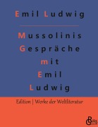 Cover-Bild zum Titel 'Mussolinis Gespräche mit Emil Ludwig' von 'Emil Ludwig'