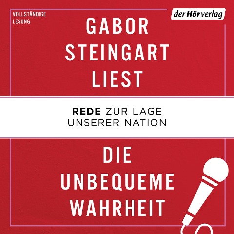 Die unbequeme Wahrheit - Gabor Steingart