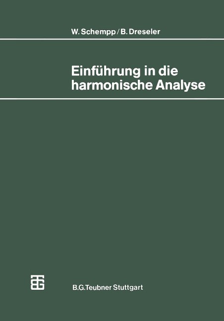 Einführung in die harmonische Analyse - Bernd Dreseler