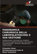 PANORAMICA CHIRURGICA DELLA LABIOPALATOSCHISI E SUA GESTIONE - Priyankur Omer, Niranjanaprasad Indra B, Bhart Vashishat