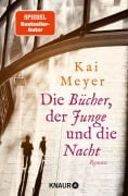 Cover-Bild zum Titel 'Die Bücher, der Junge und die Nacht' von 'Kai Meyer'