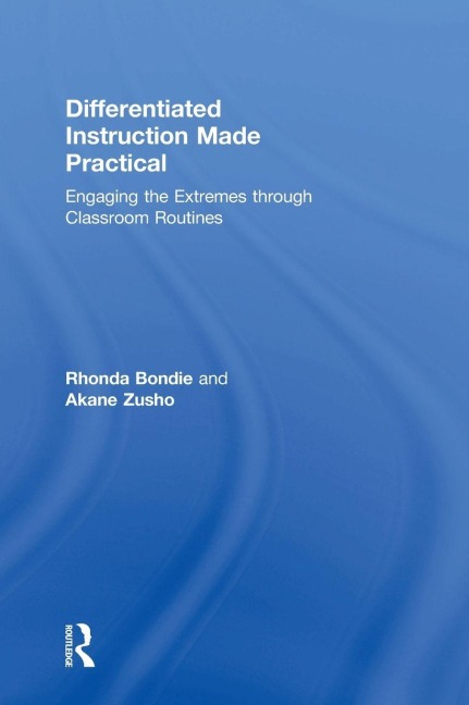 Differentiated Instruction Made Practical - Rhonda Bondie, Akane Zusho