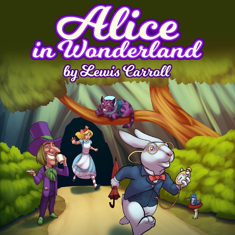 Alice in Wonderland - Lewis Carroll