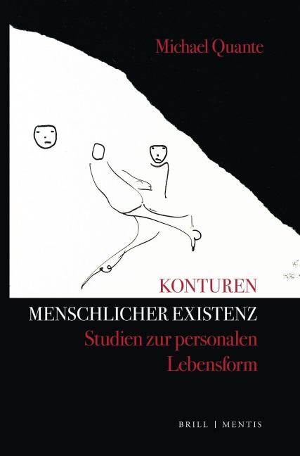 Konturen menschlicher Existenz - Michael Quante