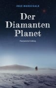 Cover-Bild zum Titel 'Der Diamantenplanet' von 'Ingo Marschalk'