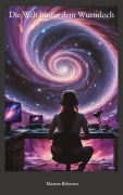 Cover-Bild zum Titel 'Die Welt hinter dem Wurmloch' von 'Martus Belentor'