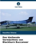 Cover-Bild zum Titel 'Das bleibende Vermächtnis von Blackburn Buccaneer' von 'Vassilios Sitaras'