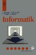 Informatik - Johann Blieberger, Gerhard-Helge Schildt, Ulrich Schmid, Stefan Stöckler