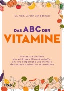 Cover-Bild zum Titel 'Das ABC der Vitamine' von 'Carolin von Edlinger'