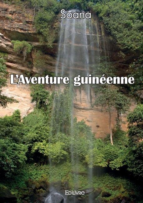 L'Aventure guinéenne - Soana
