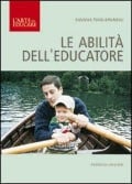 Cover-Bild zum Titel 'Le abilità dell'educatore' von 'Silvana Tiani Brunelli'