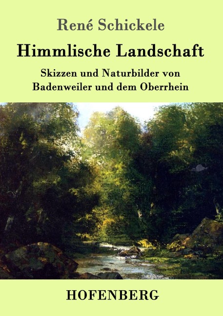 Himmlische Landschaft - René Schickele