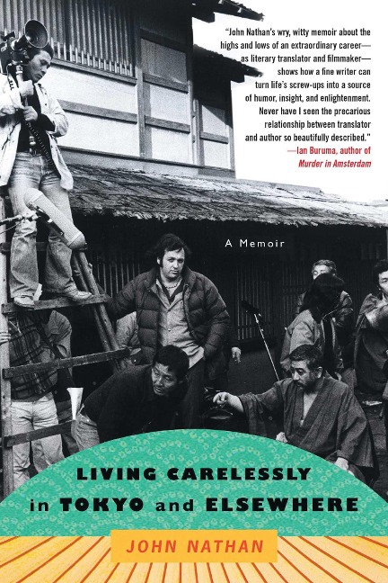 Living Carelessly in Tokyo and Elsewhere - John Nathan