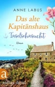 Cover-Bild zum Titel 'Das alte Kapitänshaus - Inselsehnsucht' von 'Anne Labus'