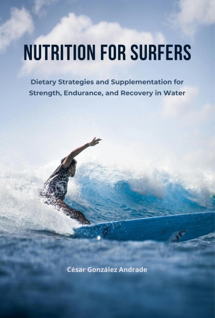 Nutrition for Surfers - César González Andrade