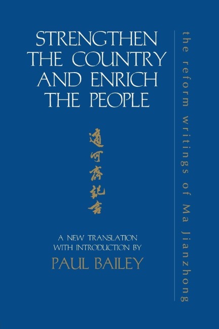 Strengthen the Country and Enrich the People - Paul Bailey