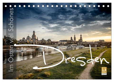 Im Osten viel Schönes - Dresden (Tischkalender 2024 DIN A5 quer), CALVENDO Monatskalender - Monika Schöb