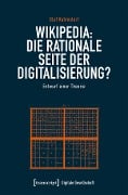 Wikipedia: Die rationale Seite der Digitalisierung? - Olaf Rahmstorf