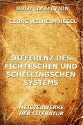 Cover-Bild zum Titel 'Differenz des Fichteschen und Schellingschen Systems' von 'Georg Wilhelm Hegel'