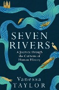 Cover-Bild zum Titel 'Seven Rivers' von 'Vanessa Taylor'