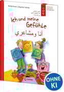 Cover-Bild zum Titel 'Ich und meine Gefühle - Deutsch - Arabisch (Starke Kinder, glückliche Eltern)' von 'Holde Kreul'