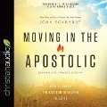 Moving in the Apostolic - John Eckhardt