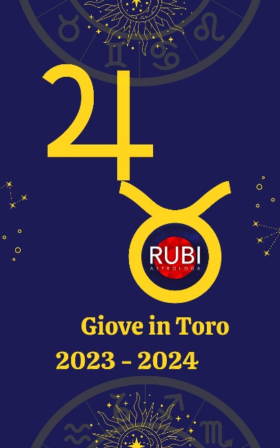 Giove in Toro 2023-2024 - Rubi Astrólogas