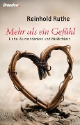 Cover-Bild zum Titel 'Mehr als ein Gefühl' von 'Reinhold Ruthe'
