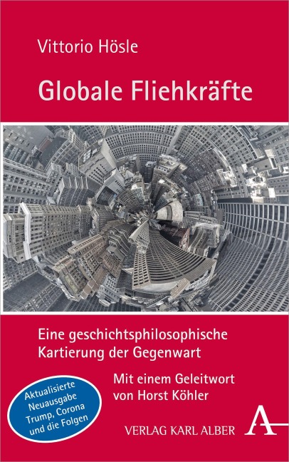 Globale Fliehkräfte - Vittorio Hösle