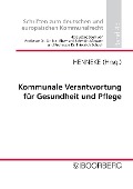 Cover-Bild zum Titel 'Kommunale Verantwortung für Gesundheit und Pflege' von ''